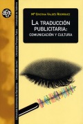 La traducción publicitaria: comunicación y cultura - Mª Cristina Valdés Rodríguez