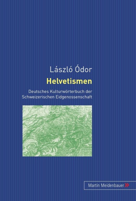 Helvetismen - László Ódor