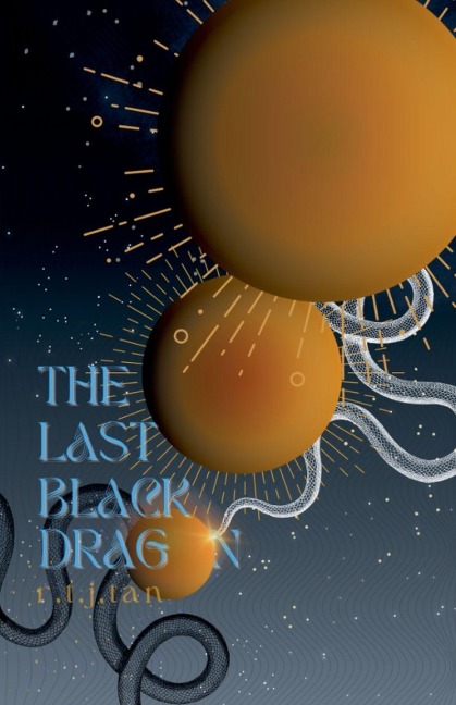 The Last Black Dragon - R. T. J. Tan