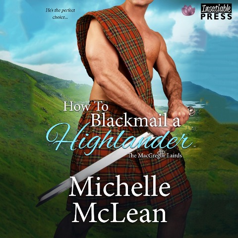 How to Blackmail a Highlander - Michelle McLean
