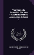 Cover-Bild zum Titel 'The Quarterly Journal Of The New York State Historical Association, Volume 1' von ''