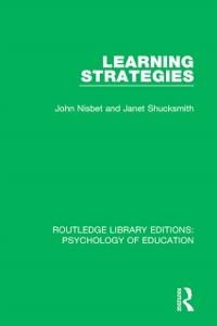 Learning Strategies - John Nisbet, Janet Shucksmith