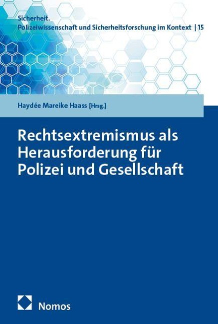 Rechtsextremismus als Herausforderung für Polizei und Gesellschaft - 