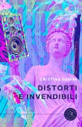 Cover-Bild zum Titel 'Distorti e invendibili' von 'Cristina Danini'