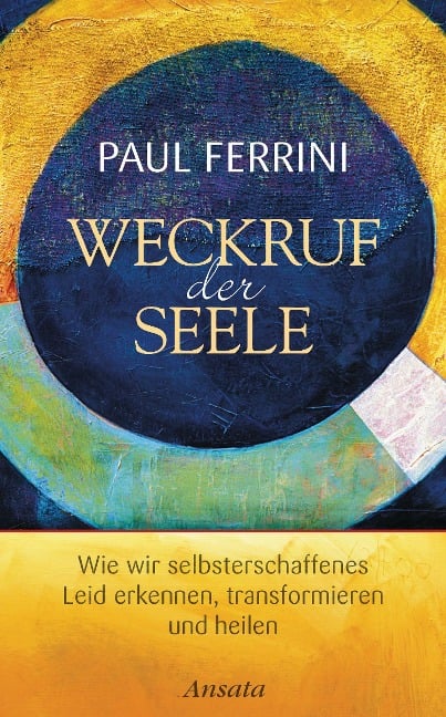 Weckruf der Seele - Paul Ferrini