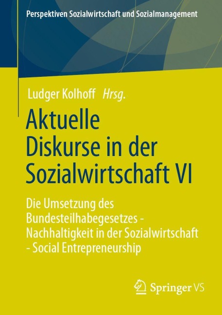 Aktuelle Diskurse in der Sozialwirtschaft VI - 