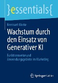 Cover-Bild zum Titel 'Wachstum durch den Einsatz von Generativer KI' von 'Bernhard Wecke'