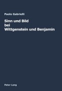 Cover-Bild zum Titel 'Sinn und Bild bei Wittgenstein und Benjamin' von 'Paolo Gabrielli'
