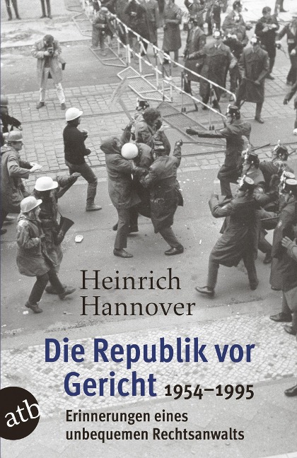 Die Republik vor Gericht 1954-1995 - Heinrich Hannover