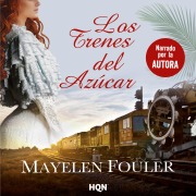 Cover-Bild zum Titel 'Los trenes del azúcar' von 'Mayelen Fouler'