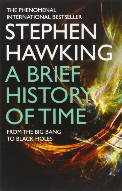 A Brief History of Time - Stephen Hawking