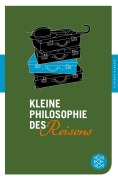 Cover-Bild zum Titel 'Kleine Philosophie des Reisens' von ''