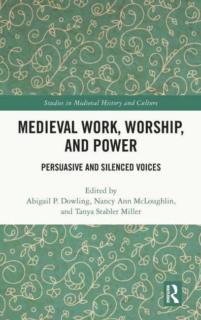 Medieval Work, Worship, and Power - 