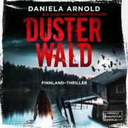 Cover-Bild zum Titel 'Düsterwald' von 'Daniela Arnold'