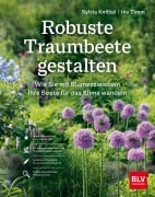 Cover-Bild zum Titel 'Robuste Traumbeete gestalten' von 'Ina Timm, Sylvia Knittel'