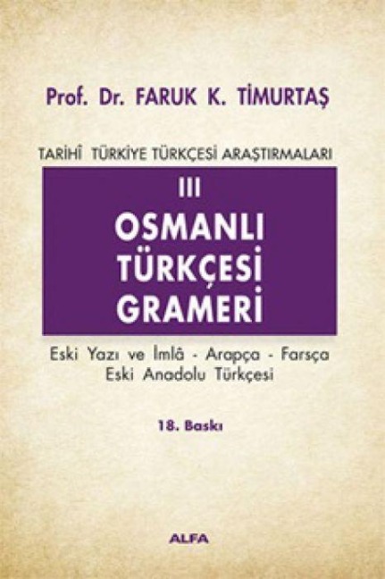Osmanli Türkcesi Grameri 3 - Faruk Kadri Timurtas