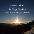 Cover-Bild zum Titel '24 Tage für dich' von 'Wolfgang M. Ullmann'