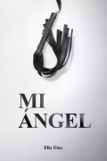 Cover-Bild zum Titel 'Mi Ángel' von 'Ella Diaz'