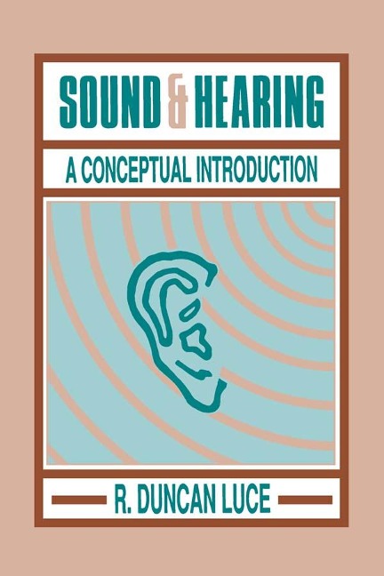 Sound & Hearing - R. Duncan Luce