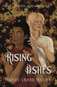 Cover-Bild zum Titel 'Rising Ashes (Fallen Thorns, #2)' von 'Harvey Oliver Baxter'