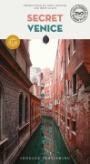 Cover-Bild zum Titel 'Secret Venice' von 'Thomas Jonglez, Irene Galifi, Paola Zoffoli'
