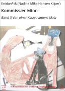 Cover-Bild zum Titel 'Kommissær Minn' von 'Enidan*sk (Nadine Mika Hansen Kilper)'