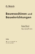 Baumaschinen und Baueinrichtungen - O. Walch