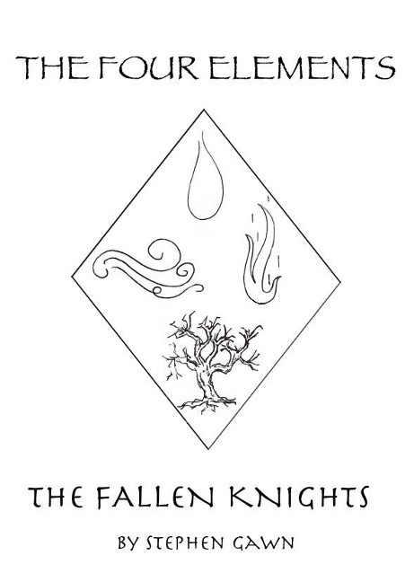 Four Elements: The Fallen Knights - Stephen Gawn