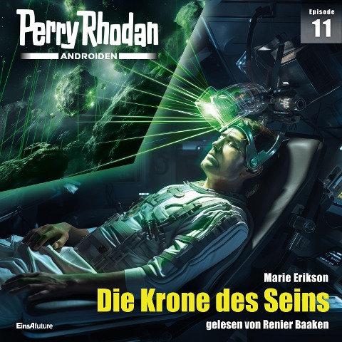 Perry Rhodan Androiden 11: Die Krone des Seins - Marie Erikson
