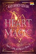 Cover-Bild zum Titel 'Heart Magic (Magic, Love, and Mischief, #3)' von 'Kait Disney-Leugers'
