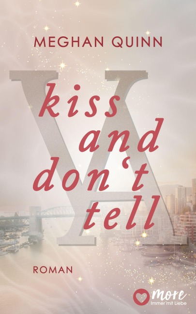 Kiss And Don't Tell - Meghan Quinn