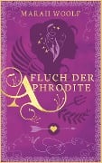 Cover-Bild zum Titel 'Fluch der Aphrodite (Apolls Geschichte)' von 'Marah Woolf'