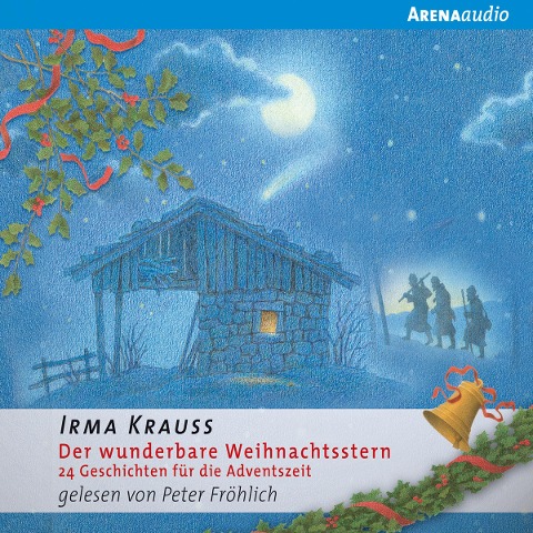 Der wunderbare Weihnachtsstern. 24 Geschichten für die Adventszeit - Irma Krauss