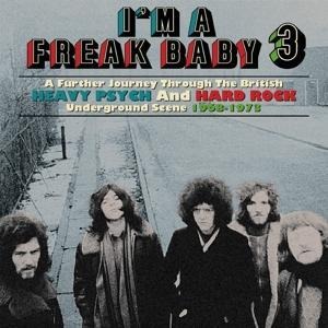 I'm a Freak Baby 3 ~ a Further Journey Through the - Various Artists