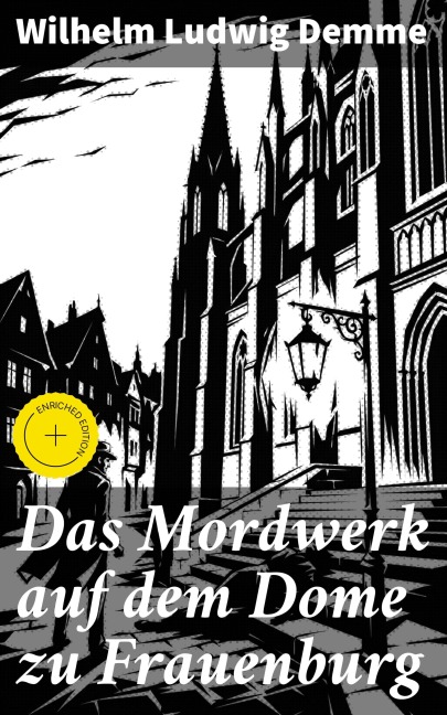 Das Mordwerk auf dem Dome zu Frauenburg - Wilhelm Ludwig Demme