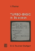 Cover-Bild zum Titel 'TURBO-BASIC in Beispielen' von 'Volker Fischer'