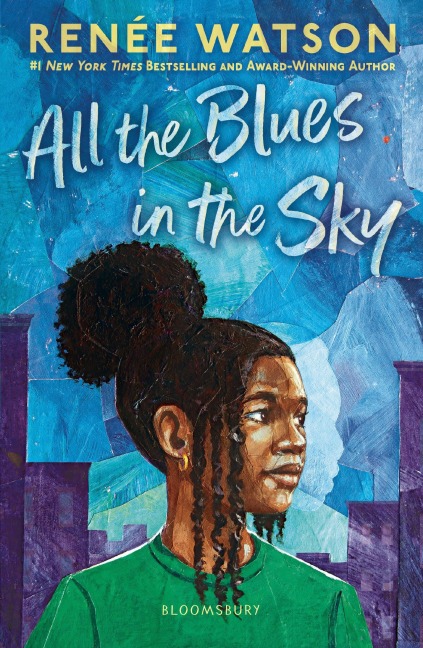 All the Blues in the Sky - Renée Watson