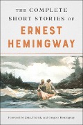 Cover-Bild zum Titel 'The Complete Short Stories of Ernest Hemingway' von 'Ernest Hemingway'