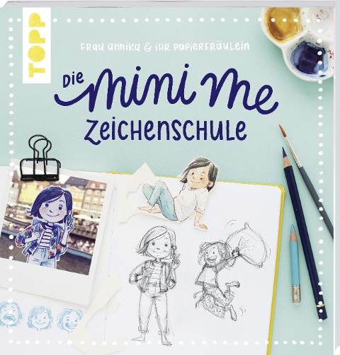 Frau Annika und ihr Papierfräulein: Die Mini-me Zeichenschule - Frau Annika