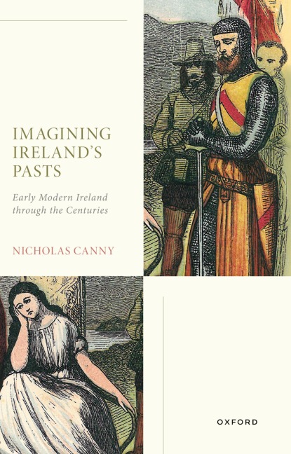 Imagining Ireland's Pasts - Nicholas Canny