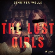 Cover-Bild zum Titel 'The Lost Girls' von 'Jennifer Wells'