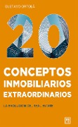 20 Conceptos inmobiliarios extraordinarios - Gustavo Ortolá
