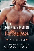 Cover-Bild zum Titel 'Ein Mountain Man an Halloween (Fallen Peak, #2)' von 'Shaw Hart'