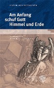 Cover-Bild zum Titel 'Am Anfang schuf Gott Himmel und Erde' von 'Viktor von Weizsäcker'