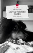 Cover-Bild zum Titel 'Das Tagebuch eines Shelties. Life is a Story - story.one' von 'Alia-Marie Sicher'