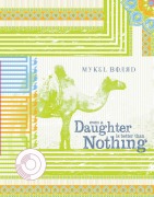Cover-Bild zum Titel 'Even A Daughter Is Better Than Nothing' von 'Mykel Board'