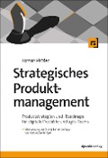 Cover-Bild zum Titel 'Strategisches Produktmanagement' von 'Roman Pichler'