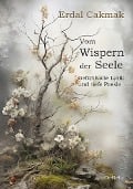 Cover-Bild zum Titel 'Vom Wispern der Seele - Gefühlvolle Lyrik und tiefe Poesie' von 'Erdal Cakmak'