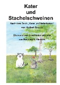 Cover-Bild zum Titel 'Kater und Stachelschwein' von 'Henning H. Hinrichs, Herbert Gerjets'