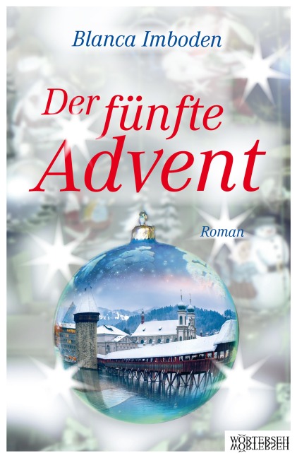 Der fünfte Advent - Blanca Imboden